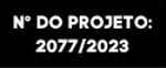 Nº do Projeto: 2077/2023